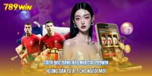 Cách Đọc Bảng Kèo Nhà Cái 789win | Hướng Dẫn Từ A-Z Cho Người Mới