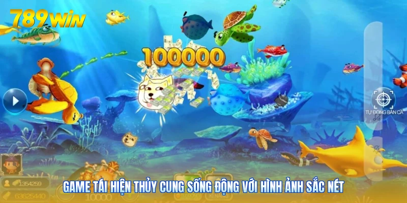 Game tái hiện thủy cung sống động với hình ảnh sắc nét
