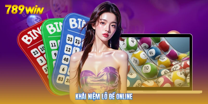 Khái niệm lô đề online