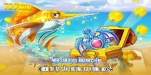 Mẹo Bắn Boss Nhanh Chết | Chiến Thuật Săn Thưởng Xu Khủng 100%