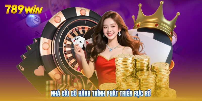 Nhà cái có hành trình phát triển rực rỡ